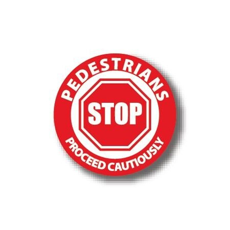 Ergomat 12in CIRCLE SIGNS - STOP: Pedestrians Proceed Cautiously DSV-SIGN 144 #3001 -UEN